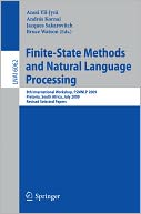 Finite-State Methods and Natural Language Processing: 8th International Workshop, FSMNLP 2009, Pretoria, South Africa, July 21-24, 2009, Revised Selected Papers