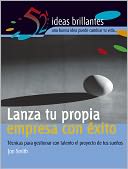 Lanza tu propia empresa con exito