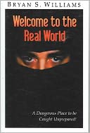 Welcome to the Real World: A Dangerous Place to Be Caught Unprepared