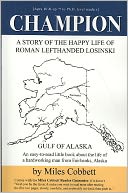Champion: A Story of the Happy Life of Roman Lefthanded Losinski