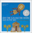 Why the Sun and the Moon Live in the Sky