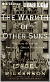 The Warmth of Other Suns: The Epic Story of America's Great Migration