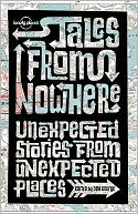 Lonely Planet Tales from Nowhere