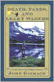 Death, Taxes, and Leaky Waders: A John Gierach Fly-Fishing Treasury