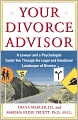 Your Divorce Advisor: A Lawyer and a Psychologist Guide You Through the Legal and Emotional Landscape of Divorce