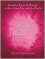 Mama Gena's School of Womanly Arts: Using the Power of Pleasure to Have Your Way with the World