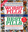 Worst Pills, Best Pills: A Consumer's Guide to Avoiding Drug-Induced Death or Illness