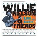 Willie Nelson & Friends: Live and Kickin'