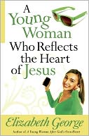 A Young Woman Who Reflects the Heart of Jesus