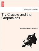 Try Cracow and the Carpathians.