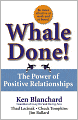 Whale Done!: The Power of Positive Relationships