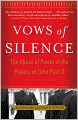Vows of Silence: The Abuse of Power in the Papacy of John Paul II
