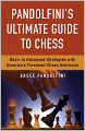 Pandolfini's Ultimate Guide to Chess