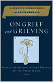 On Grief and Grieving: Finding the Meaning of Grief Through the Five Stages of Loss