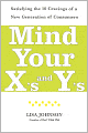 Mind Your X's and Y's: Satisfying the 10 Cravings of a New Generation of Consumers