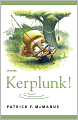 Kerplunk!: Stories