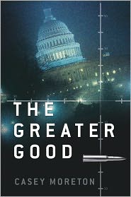 The Greater Good: A Thriller