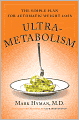 Ultrametabolism: The Simple Plan for Automatic Weight Loss