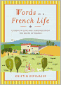 Words in a French Life: Lessons in Love and Language from the South of France
