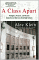 A Class Apart: Prodigies, Pressure and Passion Inside One of America's Best High Schools