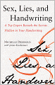 Sex, Lies, and Handwriting: A Top Expert Reveals the Secrets Hidden in Your Handwriting
