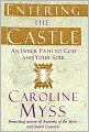 Entering the Castle: An Inner Path to God and Your Soul