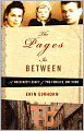 The Pages In Between: A Holocaust Legacy of Two Families, One Home
