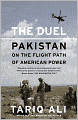 The Duel: Pakistan on the Flight Path of American Power