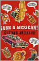 Ask a Mexican