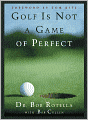 Golf is Not a Game of Perfect
