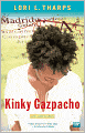 Kinky Gazpacho: Life, Love & Spain