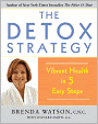 The Detox Strategy: Vibrant Health in 5 Easy Steps