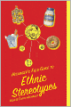 Hechinger's Field Guide to Ethnic Stereotypes