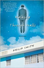 Walking Through Walls: A Memoir