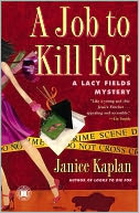 A Job to Kill For: A Lacy Fields Mystery