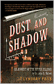 Dust and Shadow: An Account of the Ripper Killings by Dr. John H. Watson
