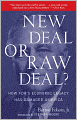 New Deal or Raw Deal?: How FDR's Economic Legacy Has Damaged America
