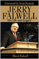 Jerry Falwell: His Life and Legacy