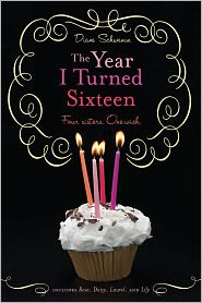 The Year I Turned Sixteen: Rose, Daisy, Laurel, Lily by Diane Schwemm: NOOK Book Cover