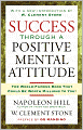 Success Through A Positive Mental Attitude