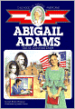 Abigail Adams: Girl of Colonial Days (Childhood of Famous Americans Series)
