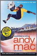 Dropping in with Andy Mac: The Life of a Pro Skateboarder