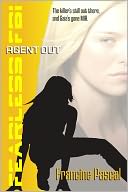 Agent Out (Fearless FBI Series #3)