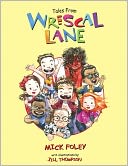 Tales from Wrescal Lane