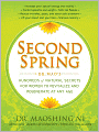 Second Spring: Dr. Mao's Hundreds of Natural Secrets for Women to Revitalize and Regenerate at Any Age