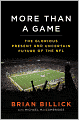 More than a Game: The Glorious Present--and the Uncertain Future--of the NFL