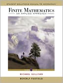 Finite Mathematics, Student Solutions Manual: An Applied Approach