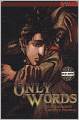 Only Words
