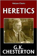 Heretics by G.K. Chesterton