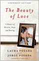 The Beauty of Love: A Memoir of Miracles, Hope, and Healing